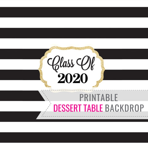 Black and gold dessert table printable backdrop for Graduation