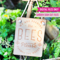 We Feeding the Bees Pardon the Weeds Garden Sign | No Mow May Garden Sign | Laser Cutting Files