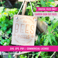We Feeding the Bees Pardon the Weeds Garden Sign | No Mow May Garden Sign | Laser Cutting Files