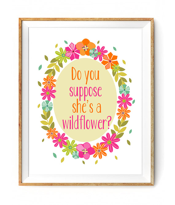 Do You Suppose She's A Wildflower Poster