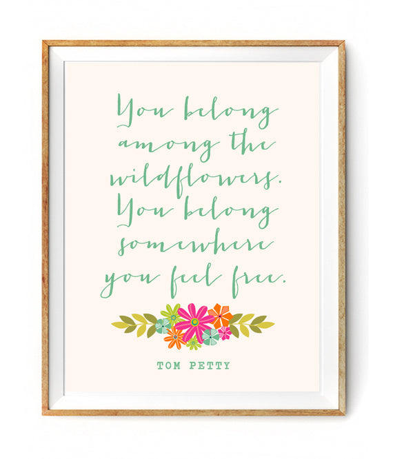 You Belong Among The Wildflowers Poster Aqua